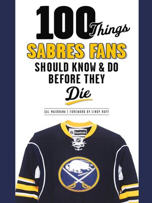 cover image of 100 Things Sabres Fans Should Know & Do Before They Die